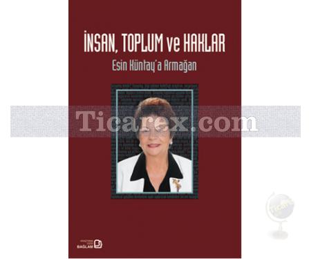 İnsan, Toplum ve Haklar | Kolektif - Resim 1