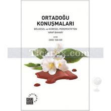 Ortadoğu Konuşmaları | Bölgesel ve Küresel Perspektiften 