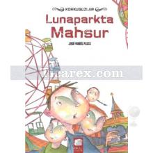 Korkusuzlar 4 - Lunaparkta Mahsur | Jose Maria Plaza