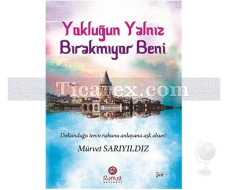 Yokluğun Yalnız Bırakmıyor Beni | Mürvet Sarıyıldız - Resim 1