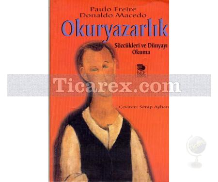 Okuryazarlık | Paulo Freire, Donaldo Macedo - Resim 1