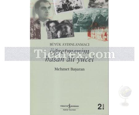 Öğretmenim Hasan Ali Yücel | Büyük Aydınlanmacı | Mehmet Başaran - Resim 1