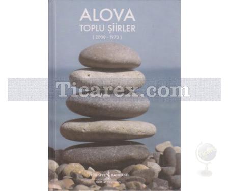 Alova Toplu Şiirler - 1973 - 2008 | Erdal Alova - Resim 1