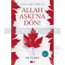 Allah Aşkı'na Dön! | İsa Yılmaz