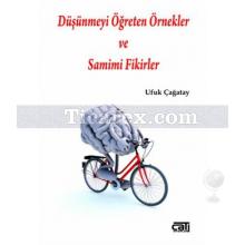 dusunmeyi_ogreten_ornekler_ve_samimi_fikirler