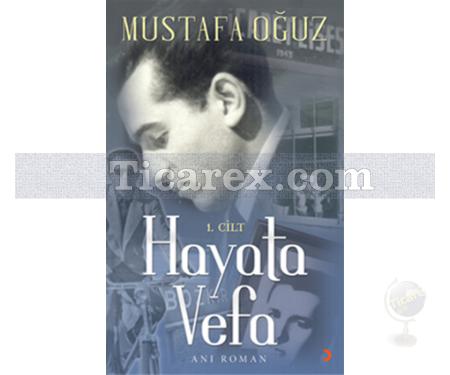 Hayata Vefa 1. Cilt | Mustafa Oğuz - Resim 1