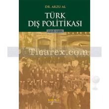 Türk Dış Politikası 1918 - 1980 | Arzu Al