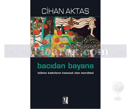 Bacıdan Bayana | Cihan Aktaş - Resim 1