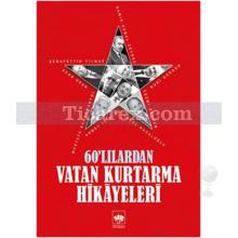 60_lilardan_vatan_kurtarma_hikayeleri