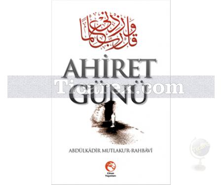 Ahiret Günü | Abdulkadir Mutlakur Rahbavi - Resim 1