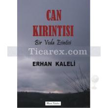 Can Kırıntısı | Erhan Kaleli