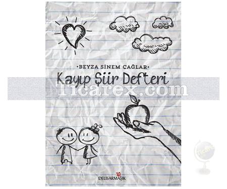 Kayıp Şiir Defteri | Beyza Sinem Çağlar - Resim 1