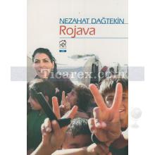 Rojova | Nezahat Dağtekin