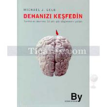 Dehanızı Keşfedin | Micheal J. Gelb