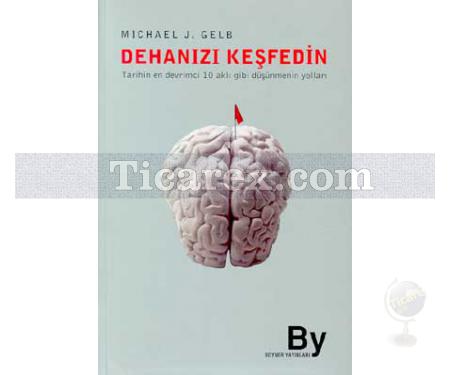 Dehanızı Keşfedin | Micheal J. Gelb - Resim 1