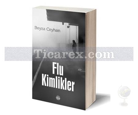 Flu Kimlikler | Beyza Ceyhan - Resim 1