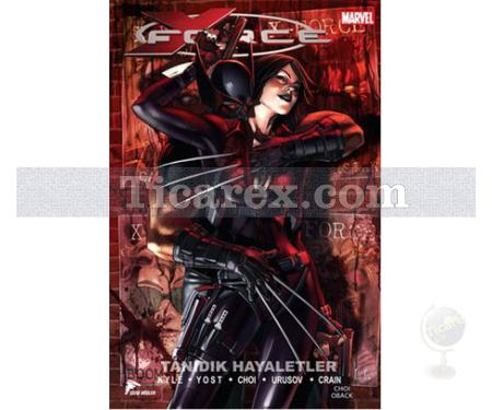 X-Force 2 | Tanıdık Hayaletler | Craig Kyle, Christopher Yost - Resim 1