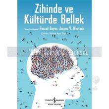 Zihinde ve Kültürde Bellek | Kolektif