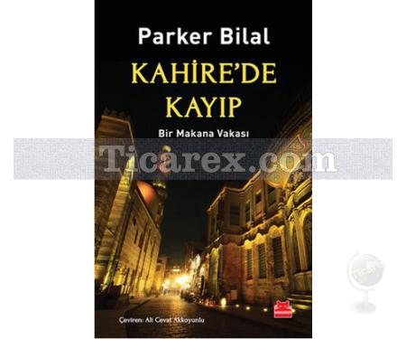 Kahire'de Kayıp | Parker Bilal - Resim 1