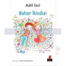 Bahar İkindisi | Adil İzci