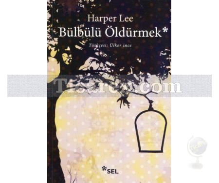 Bülbülü Öldürmek | Harper Lee - Resim 1