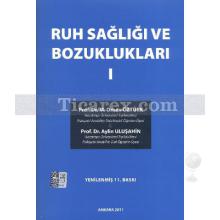 Ruh Sağlığı ve Bozuklukları (2 Cilt Takım) | M. Orhan Öztürk, Aylin Uluşahin