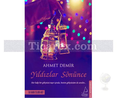 Yıldızlar Sönünce | Ahmet Demir - Resim 1