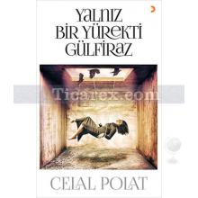 yalniz_bir_yurekti_gulfiraz