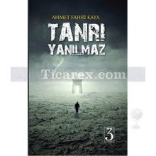 Tanrı Yanılmaz | Ahmet Fahri Kaya