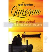 Sen Benim Güneşim | Güner Donat