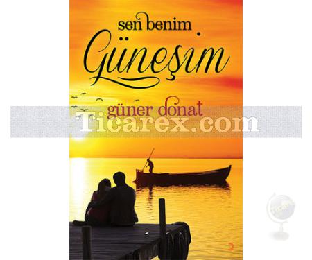 Sen Benim Güneşim | Güner Donat - Resim 1