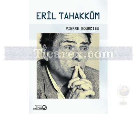 Eril Tahakküm | Pierre Bourdieu - Resim 1