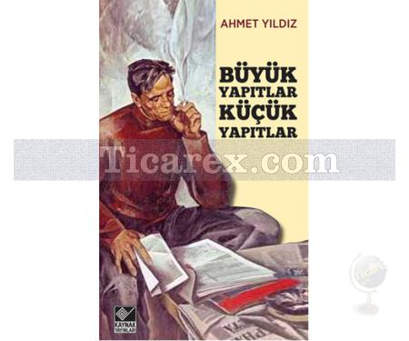 Büyük Yapıtlar Küçük Yapıtlar | Ahmet Yıldız - Resim 1