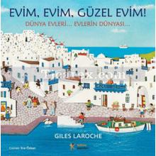 Evim Evim, Güzel Evim! | Giles Laroche