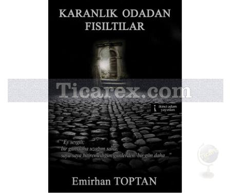 Karanlık Odadan Fısıltılar | Emirhan Toptan - Resim 1