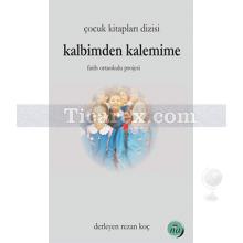 Kalbimden Kalemime | Rezan Koç