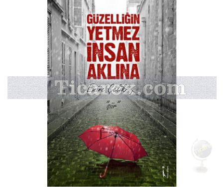 Güzelliğin Yetmez İnsan Aklına | Emine Çelik - Resim 1