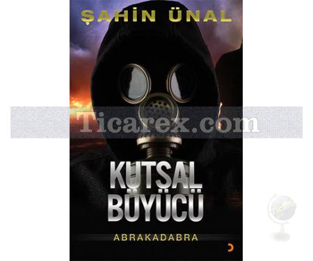 Kutsal Büyücü Abrakadabra | Şahin Ünal - Resim 1