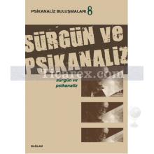 Sürgün ve Psikanaliz | Ayça Gürdal Küey