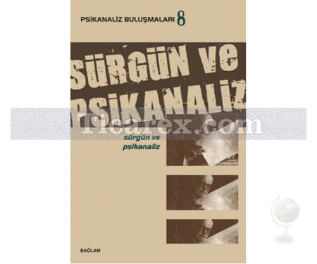 Sürgün ve Psikanaliz | Ayça Gürdal Küey - Resim 1