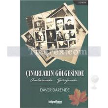 Çınarların Gölgesinde | Daver Darende