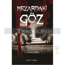 Mezardaki Göz | Ş. Adnan Şenel