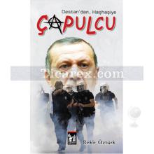 Çapulcu | Destan'dan, Haşhaşiye | Bekir Öztürk