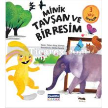 Minik Tavşan ve Bir Resim | Sayılar - 3+ Yaş | Nalan Aktaş Sönmez