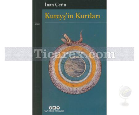 Kureyş'in Kurtları | İnan Çetin - Resim 1