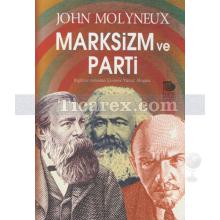 Marksizm ve Parti | John Molyneux