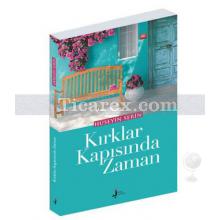 Kırklar Kapısında Zaman | Hüseyin Serin