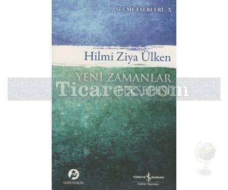 Yeni Zamanlar Felsefesi | Hilmi Ziya Ülken - Resim 1