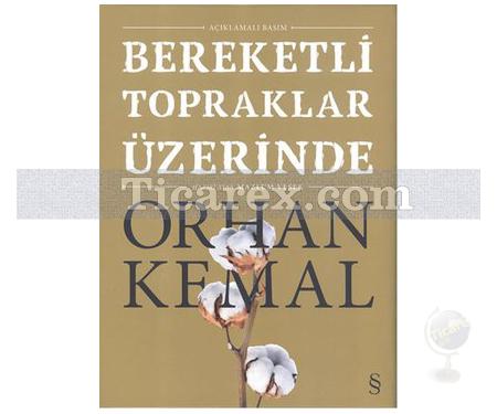 Bereketli Topraklar Üzerinde | Açıklamalı Basım | Orhan Kemal - Resim 1