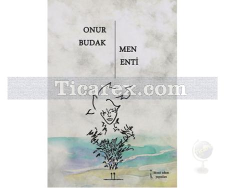 Men Enti | Onur Budak - Resim 1